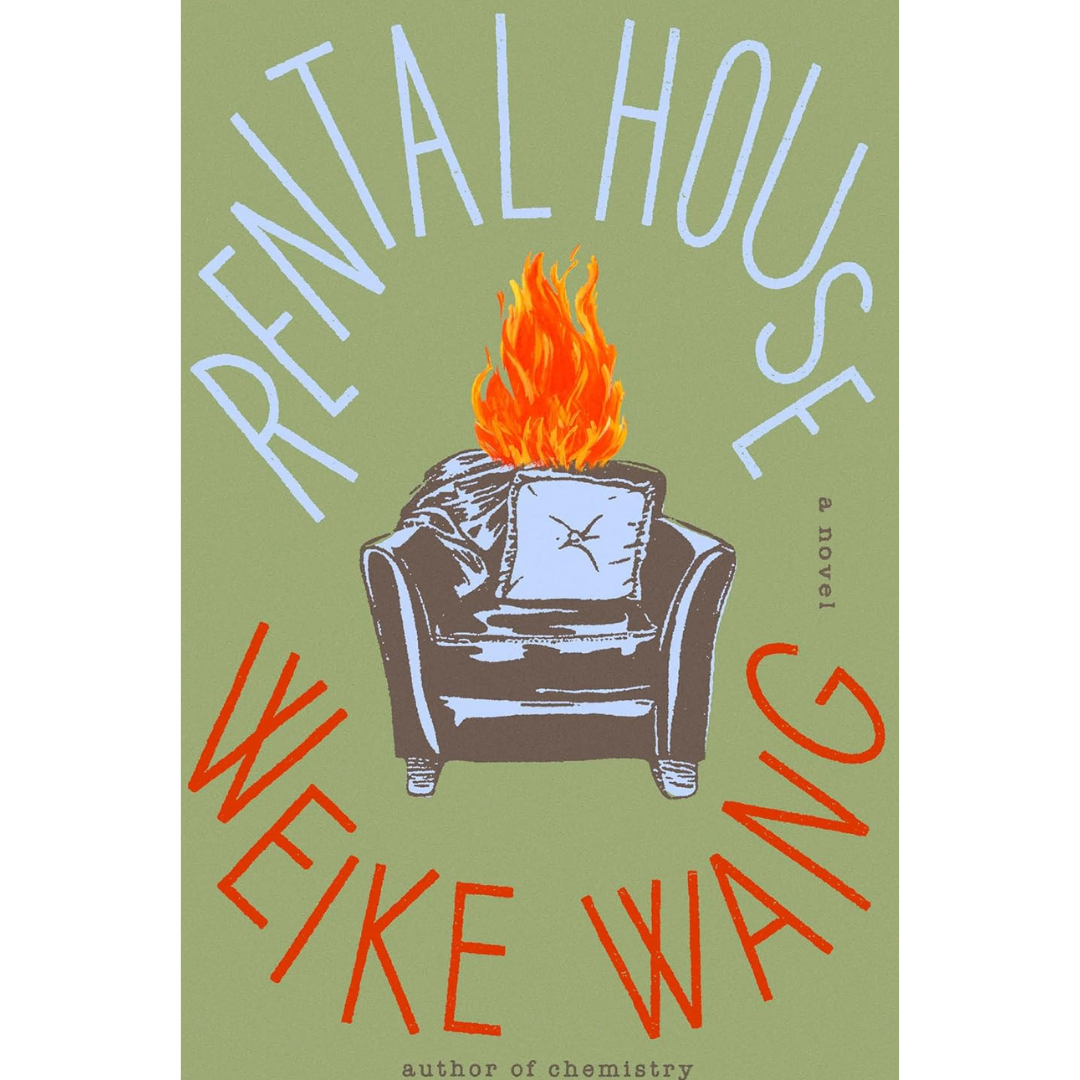Rental House By Weike Wang