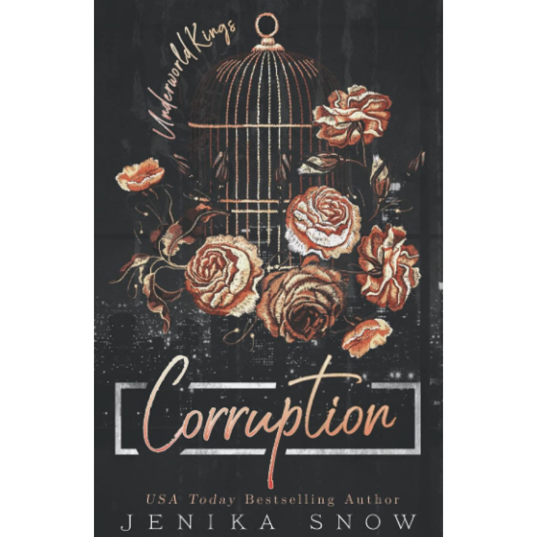 Corruption  By Jenika Snow