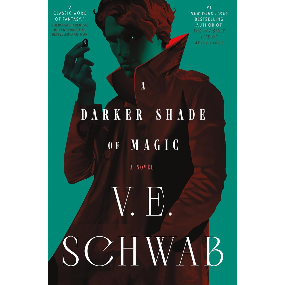 A Darker Shade of Magic By V. E. Schwab