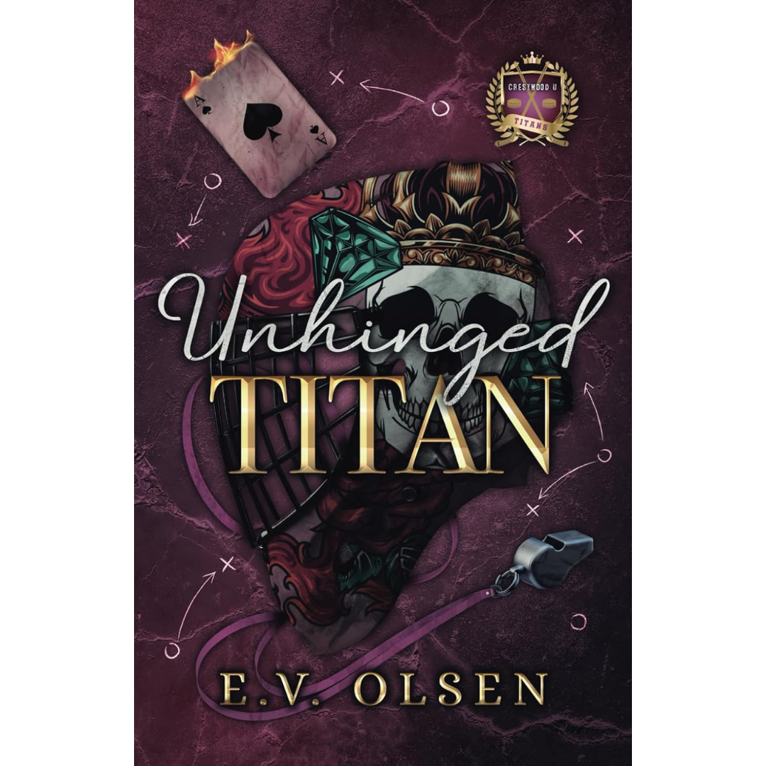 Unhinged Titan: By E.V. Olsen