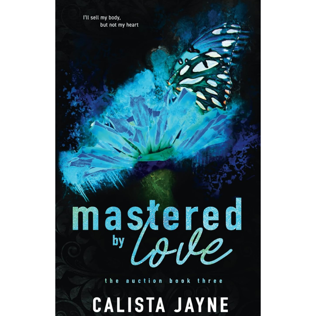 Mastered by Love By Calista Jayne