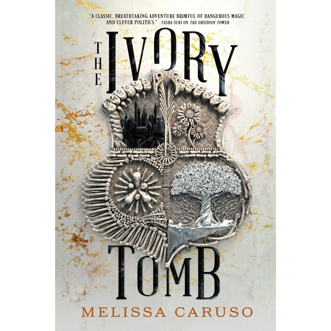 The Ivory Tomb By Melissa Caruso
