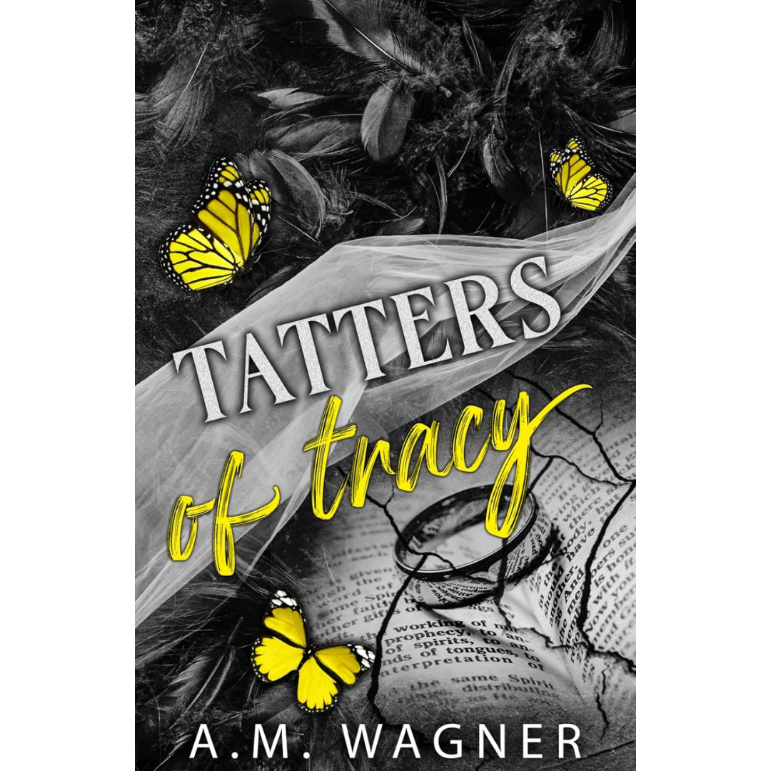 Tatters of Tracy  By A. M. Wagner