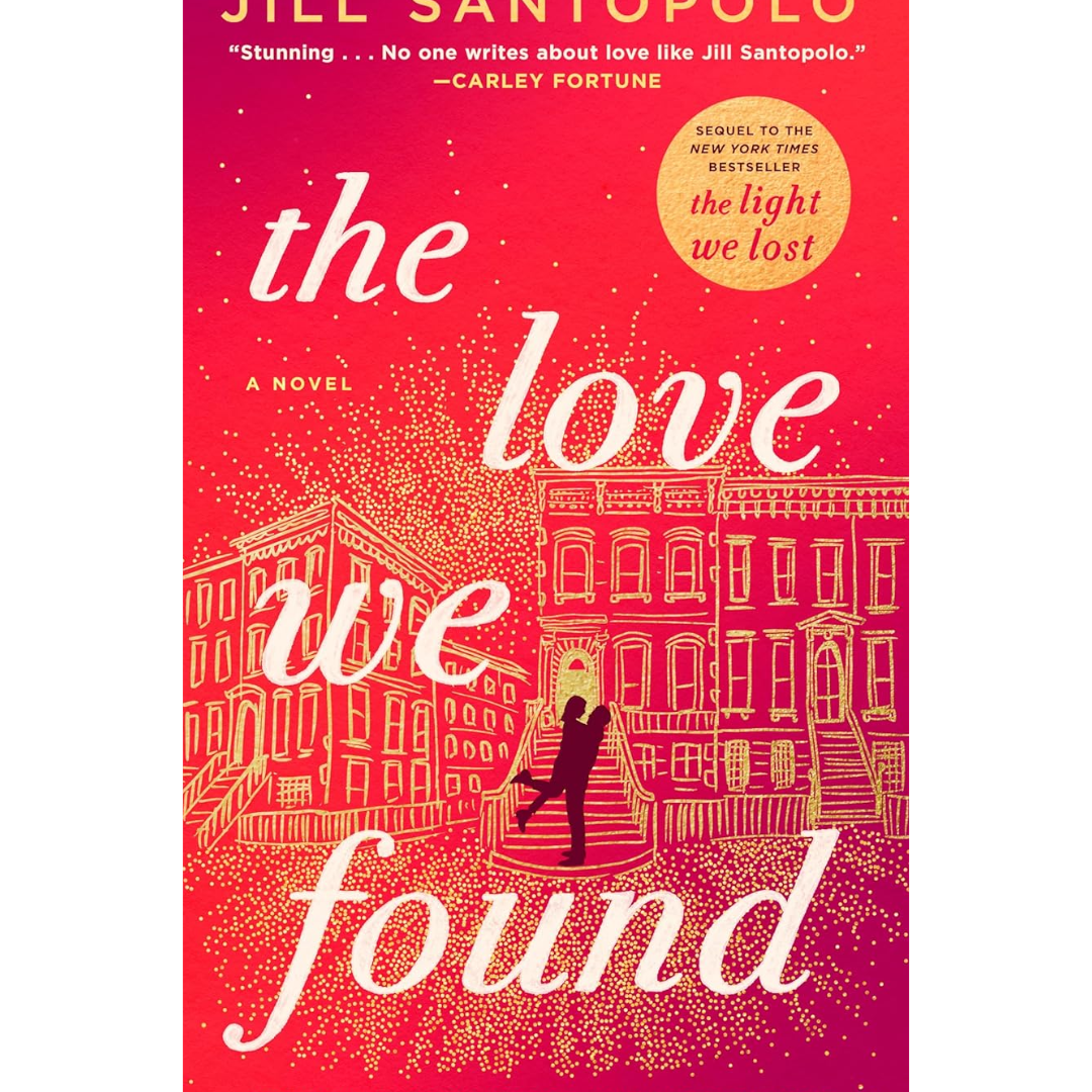 The Love We Found By Jill Santopolo