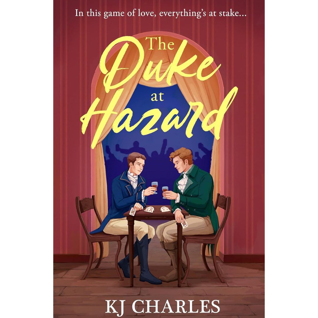 The Duke at Hazard By K.J. Charles
