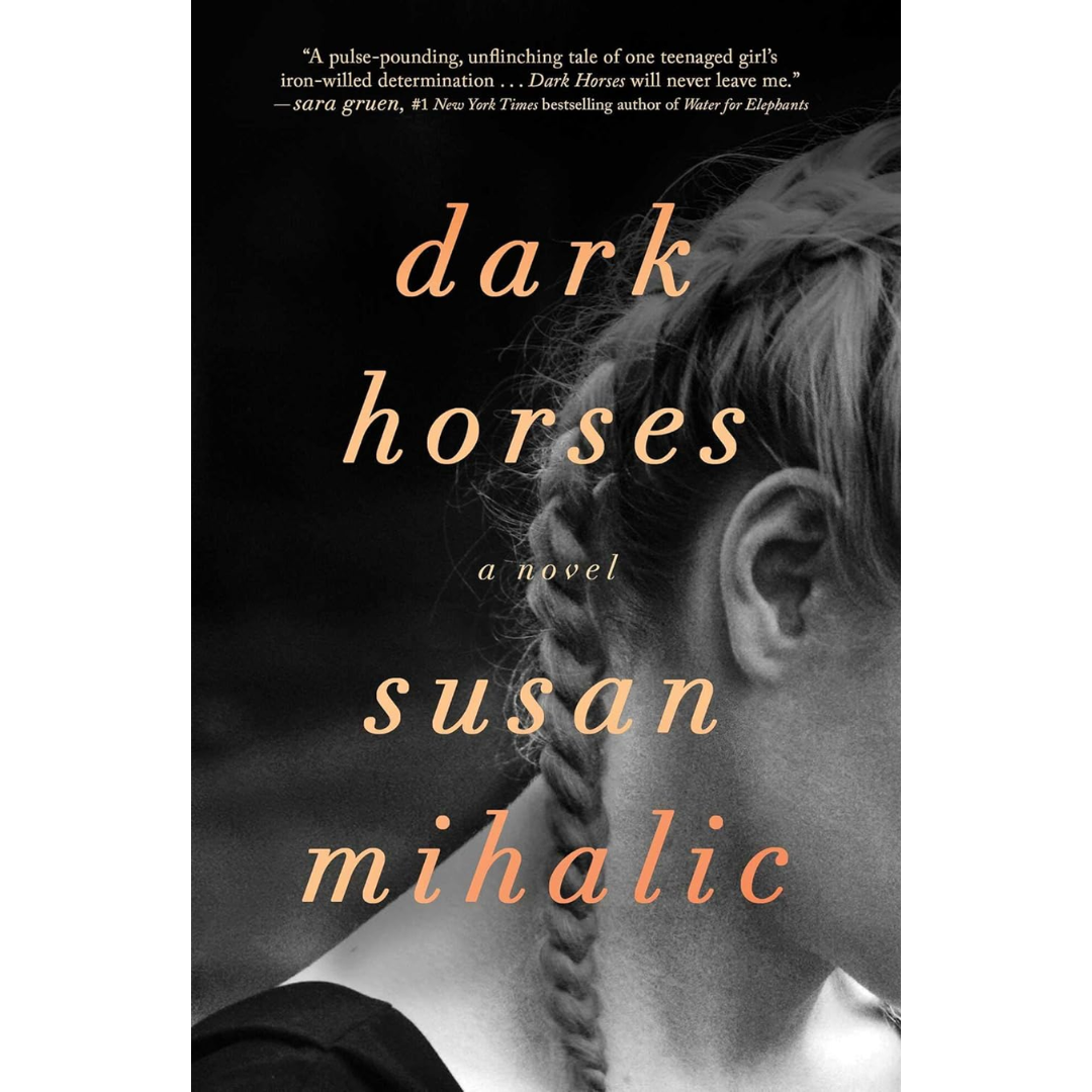 Dark Horses By Susan Mihalic