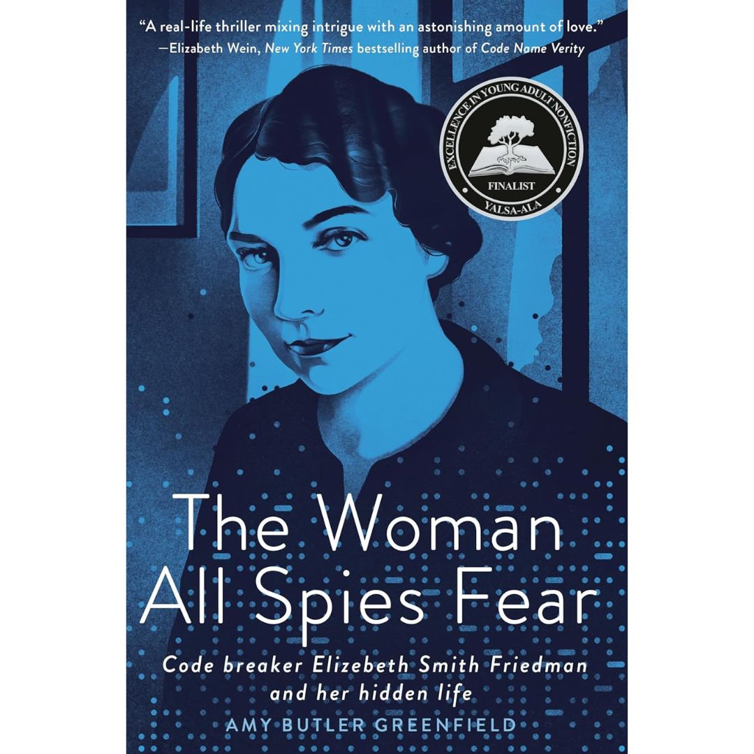 The Woman All Spies Fear By Amy Butler Greenfield
