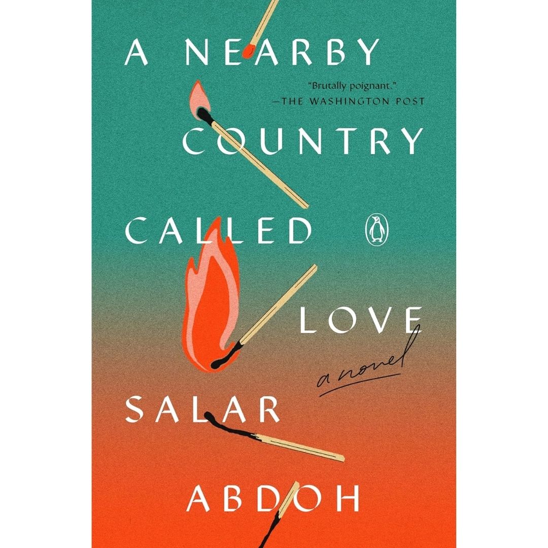 A Nearby Country Called Love By Salar Abdoh