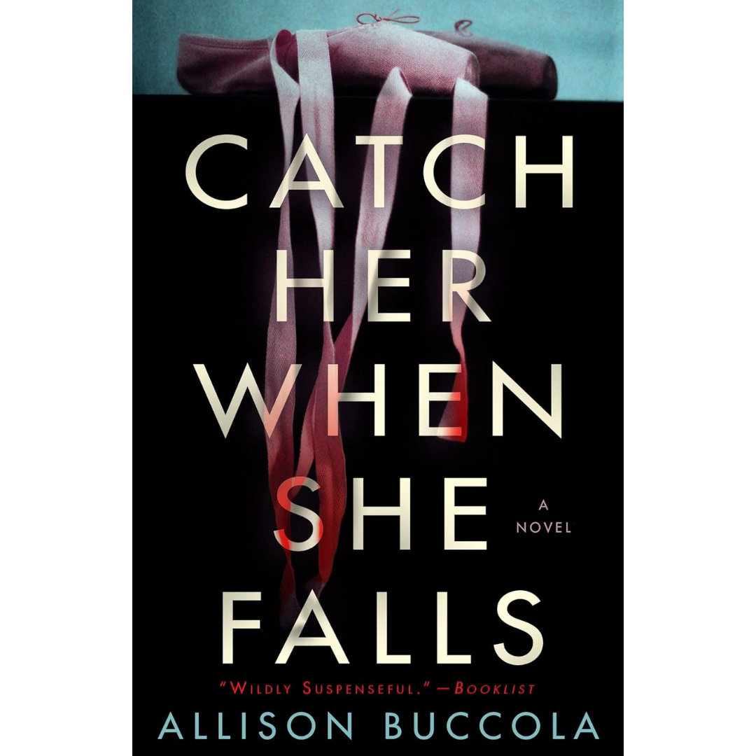 Catch Her When She Falls By Allison Buccola