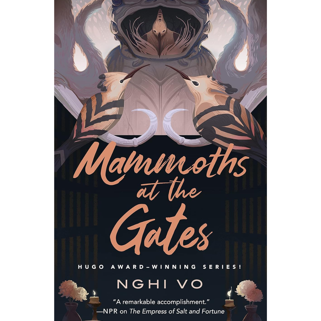 Mammoths at the Gates By Nghi Vo