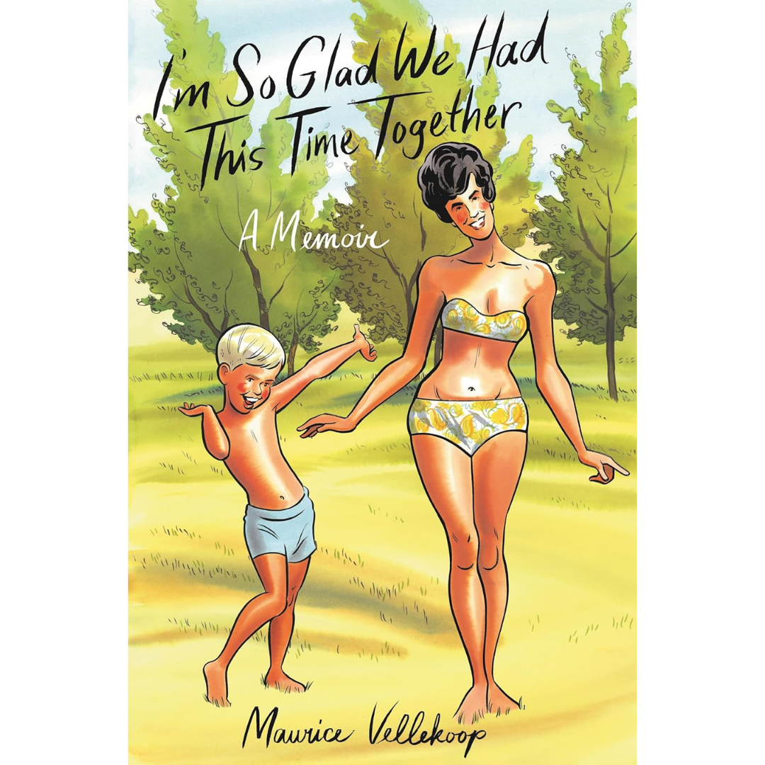 I'm So Glad We Had This Time Together By Maurice Vellekoop