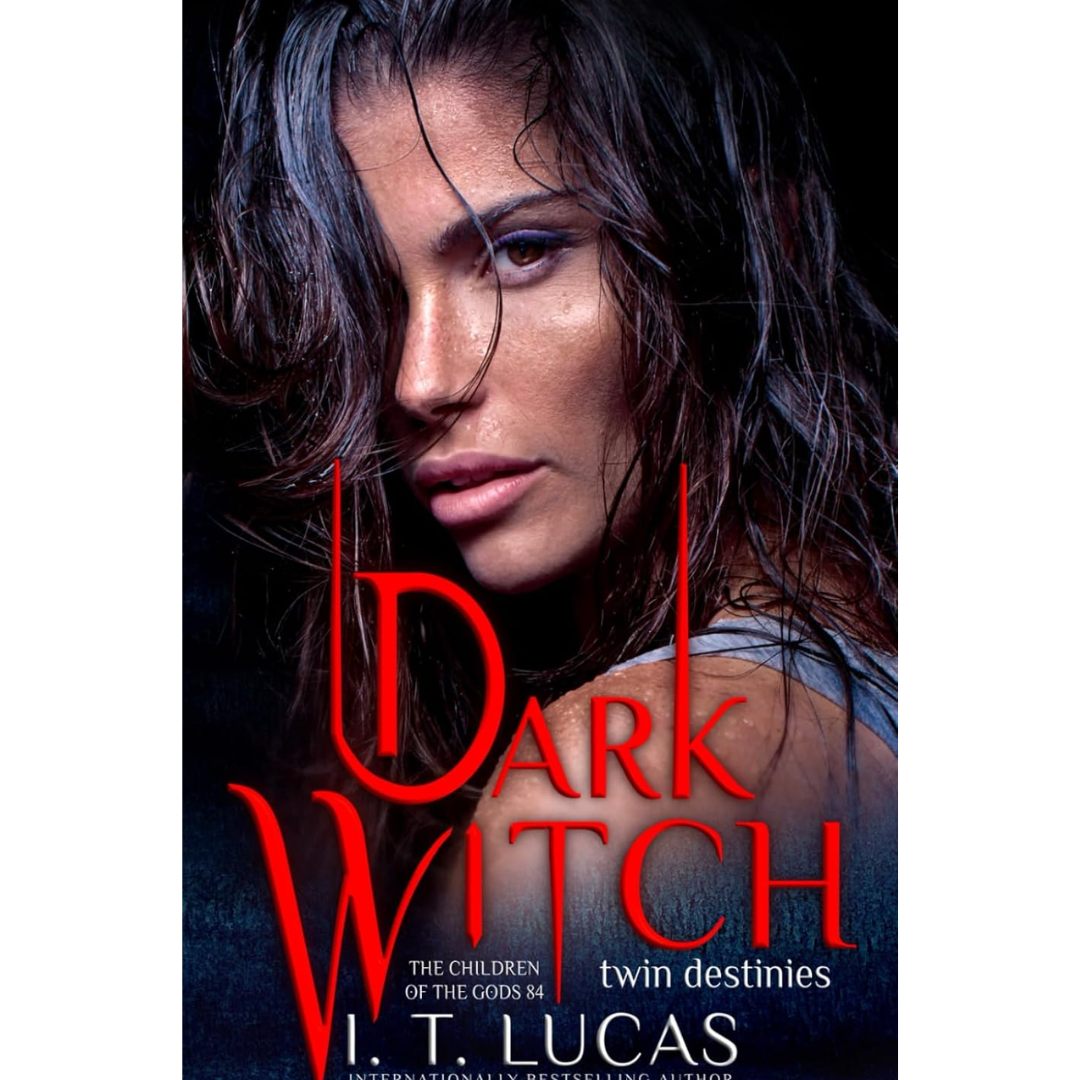 Dark Witch: Twin Destinies By I. T. Lucas
