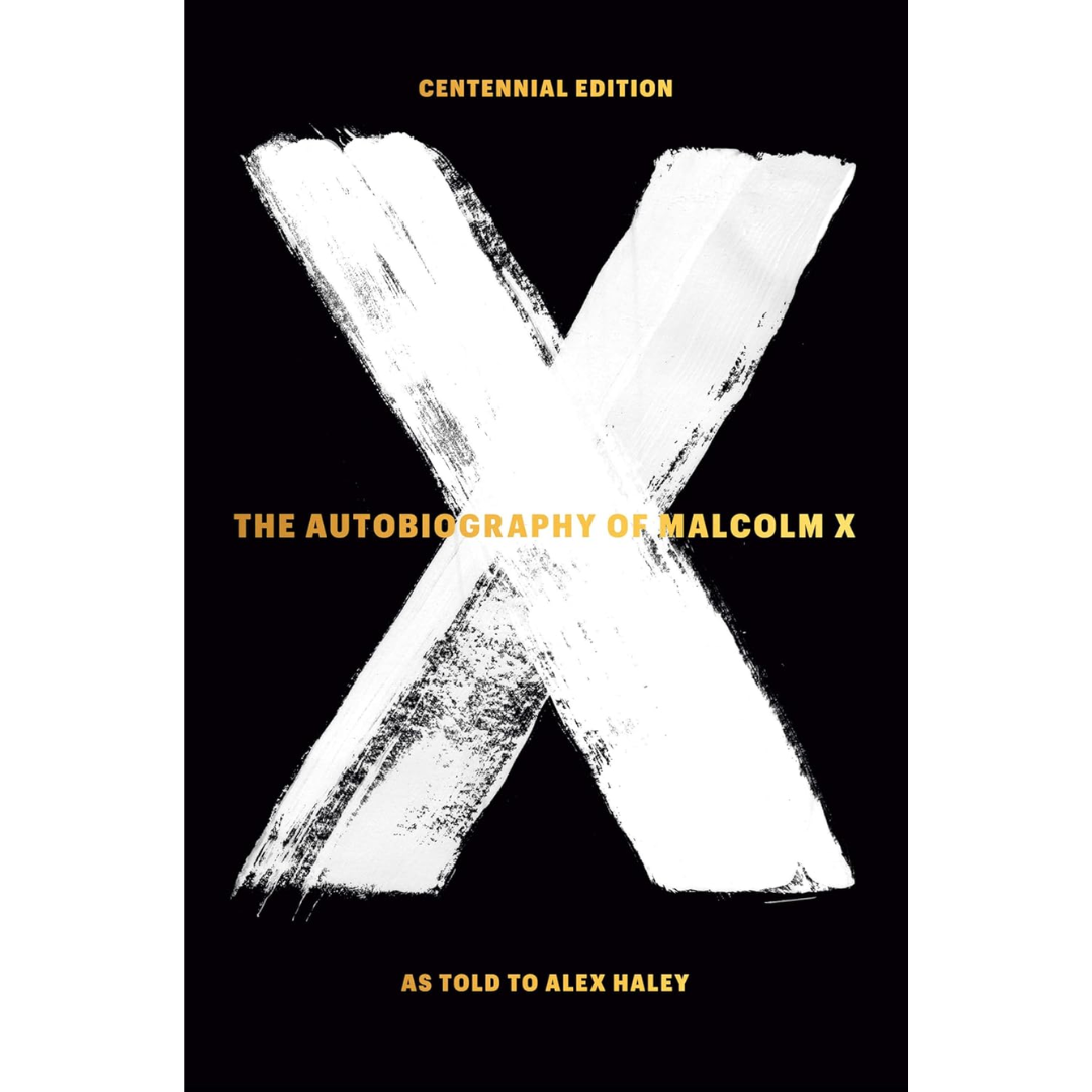 The Autobiography of Malcolm X  Malcolm X , By Alex Haley