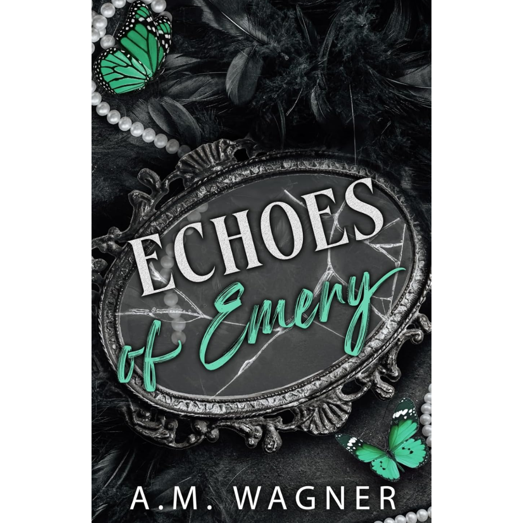 Echoes of Emery By A. M. Wagner