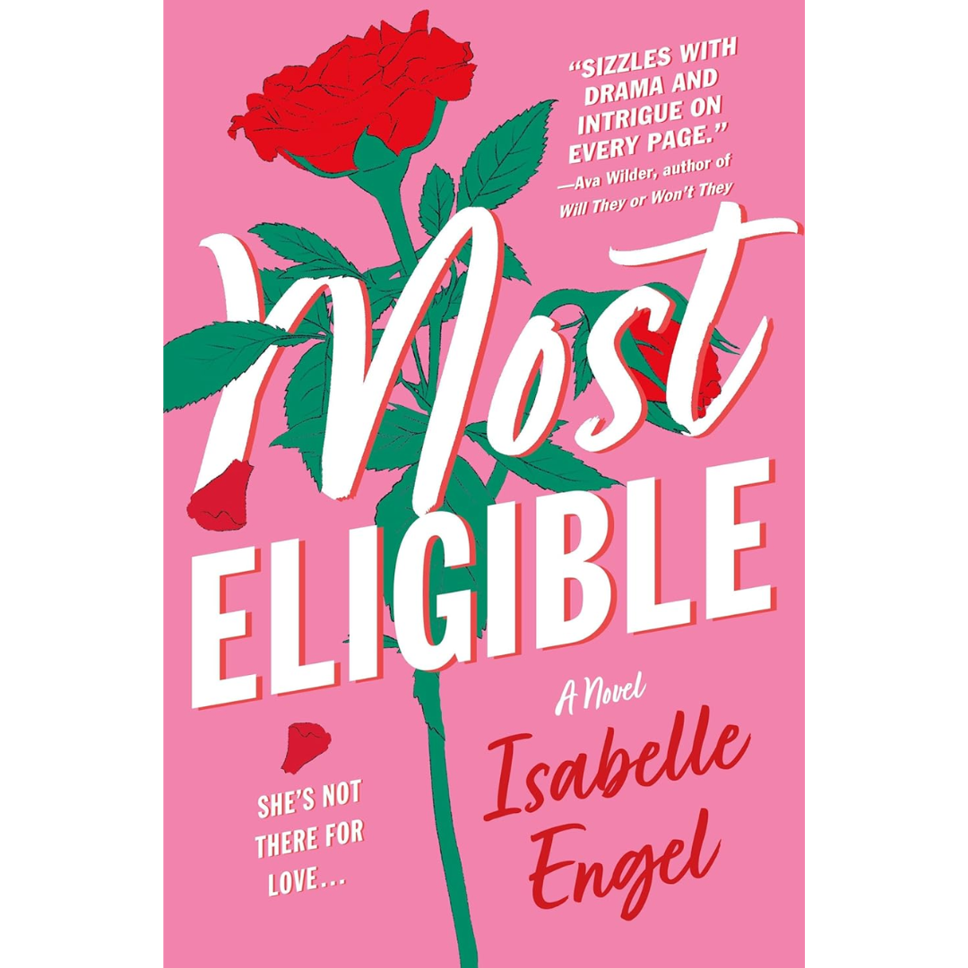 Most Eligible By Isabelle Engel