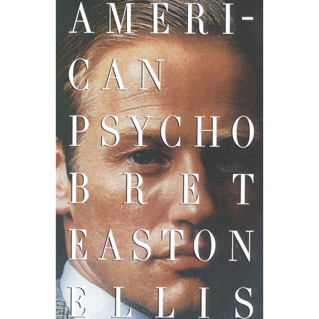 American Psycho By Bret Easton Ellis