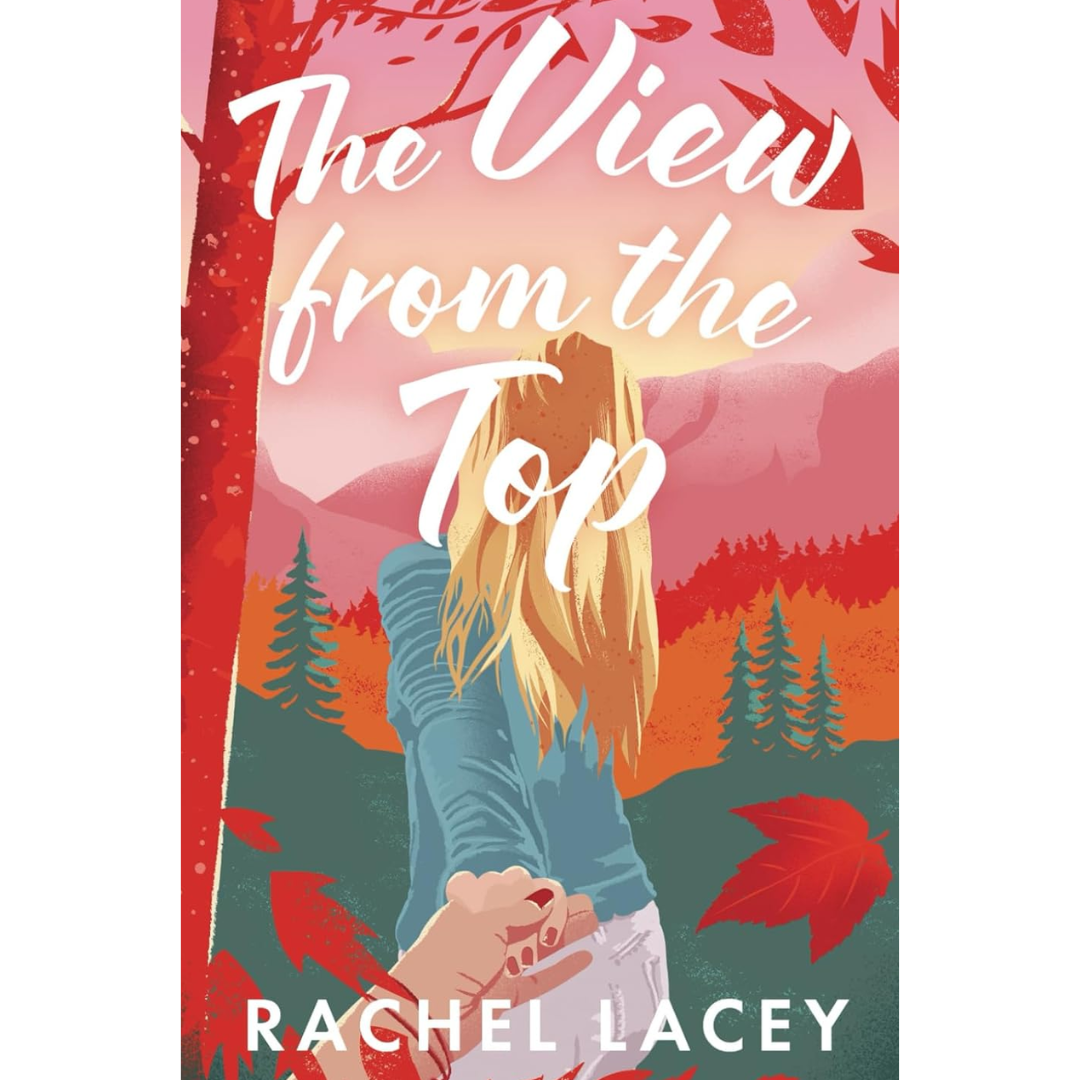 The View from the Top By Rachel Lacey