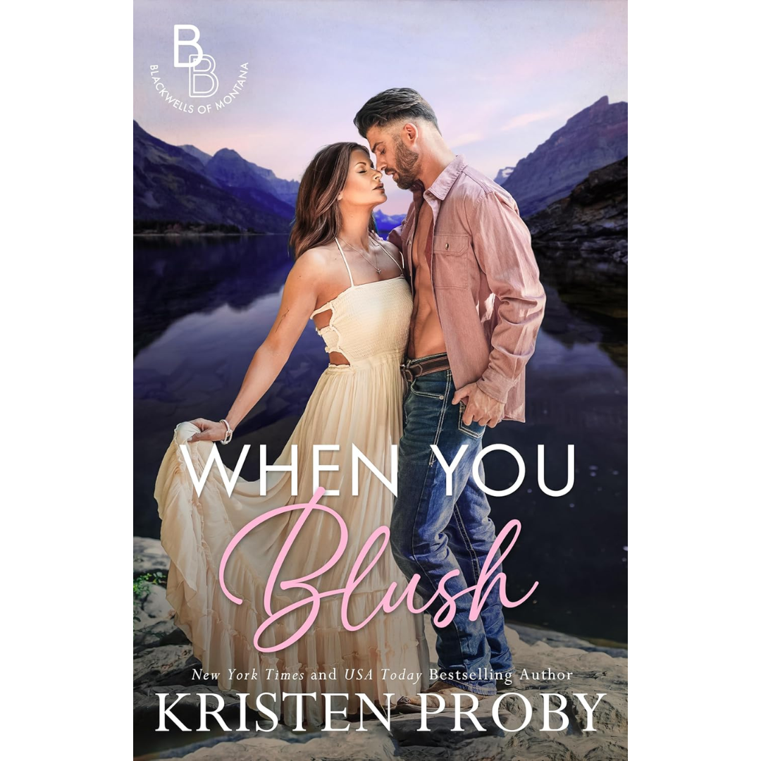 When You Blush By Kristen Proby
