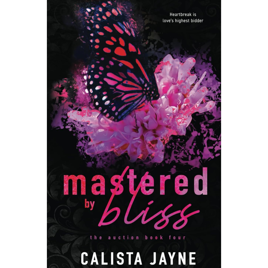 Mastered by Bliss By Calista Jayne