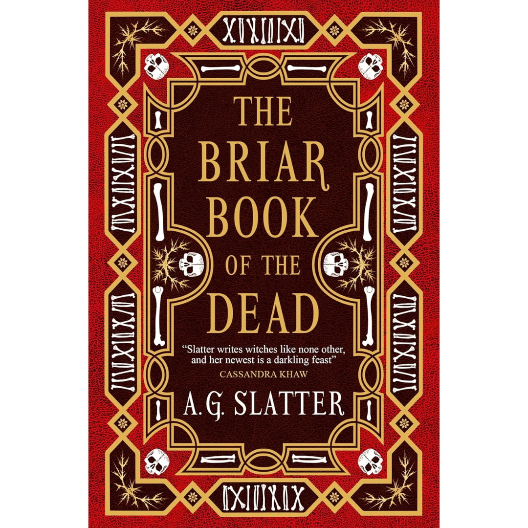 The Briar Book of the Dead By A.G. Slatter