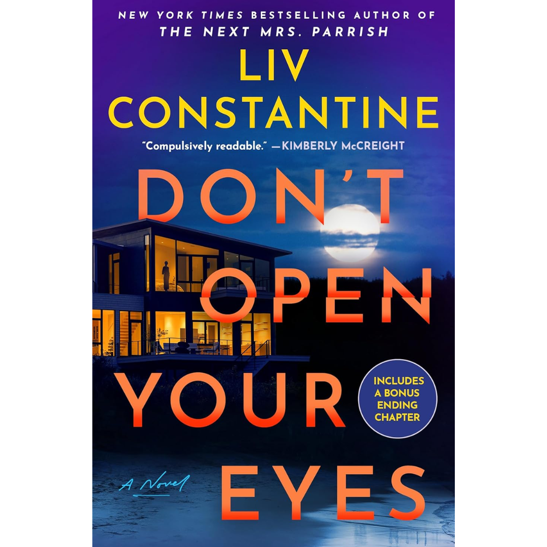 Don't Open Your Eyes By Liv Constantine