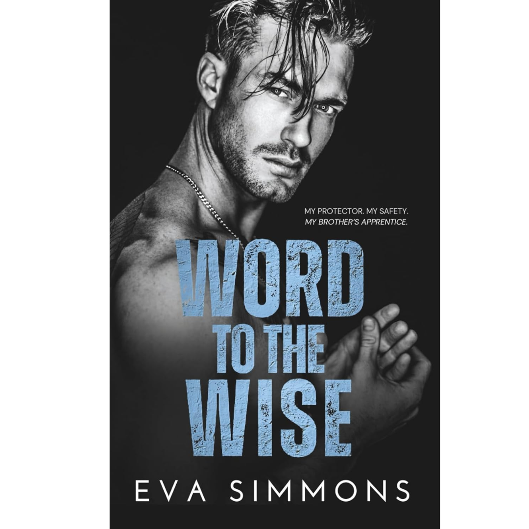 Word to the Wise By Eva Simmons