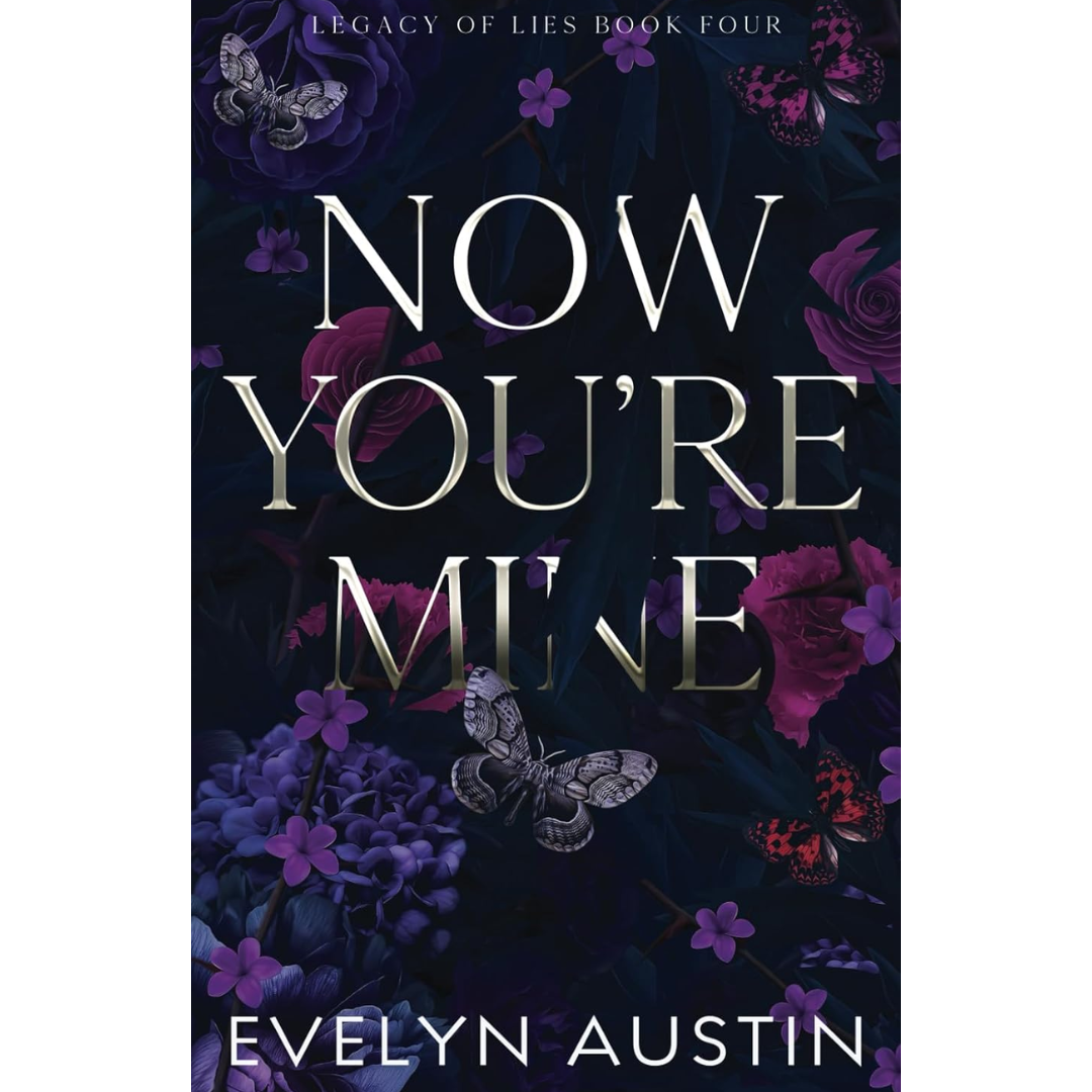 Now You're Mine By Evelyn Austin