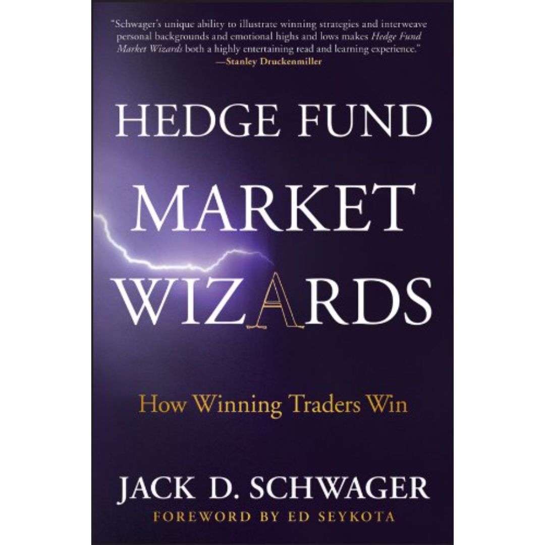 Hedge Fund Market Wizards By Jack D. Schwager