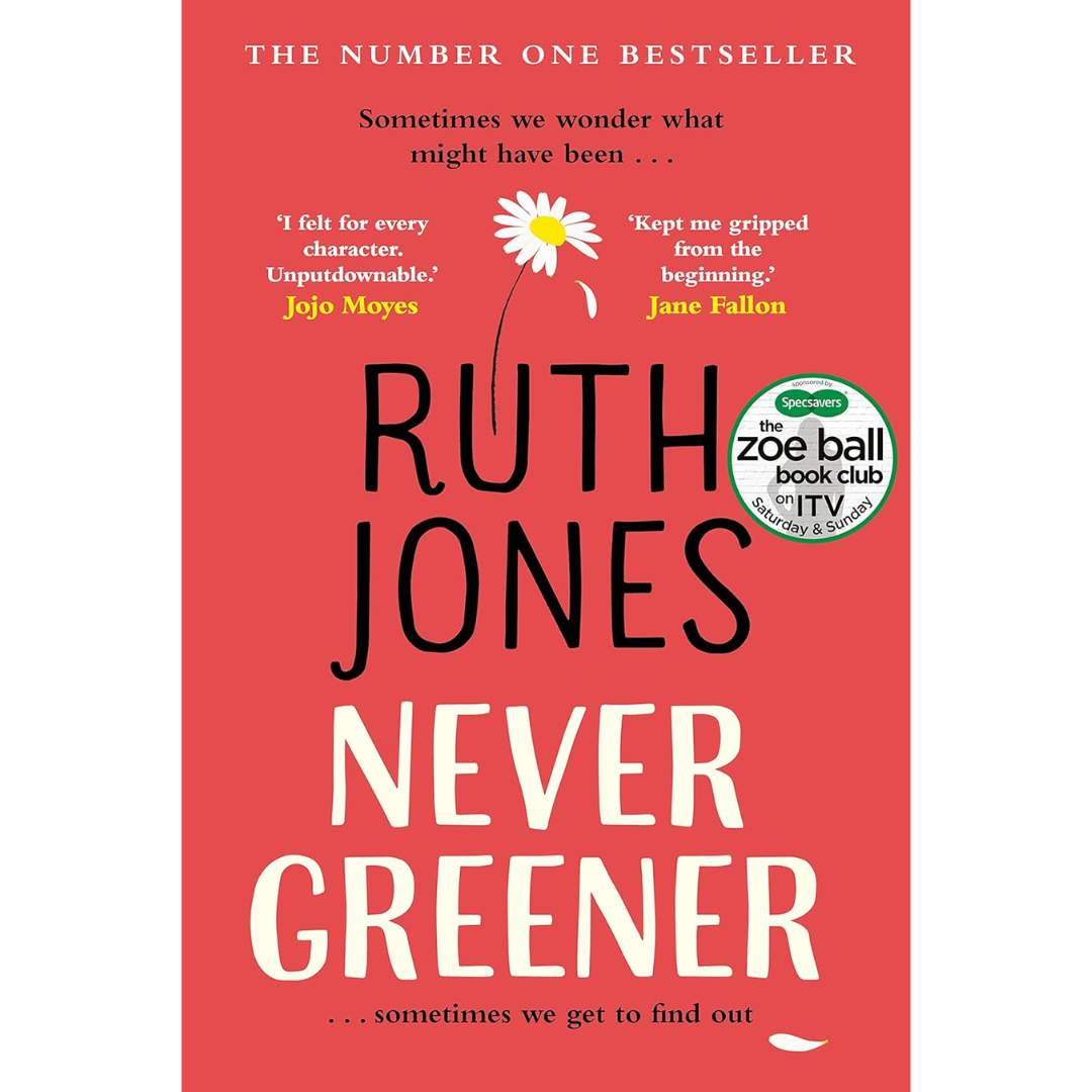 Never Greener By Ruth Jones