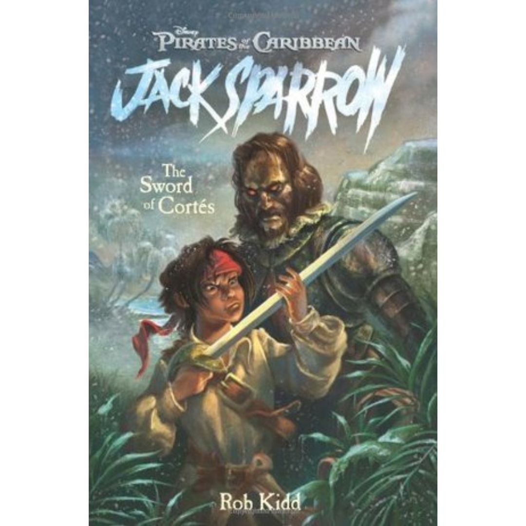 The Sword of Cortés By Rob Kidd
