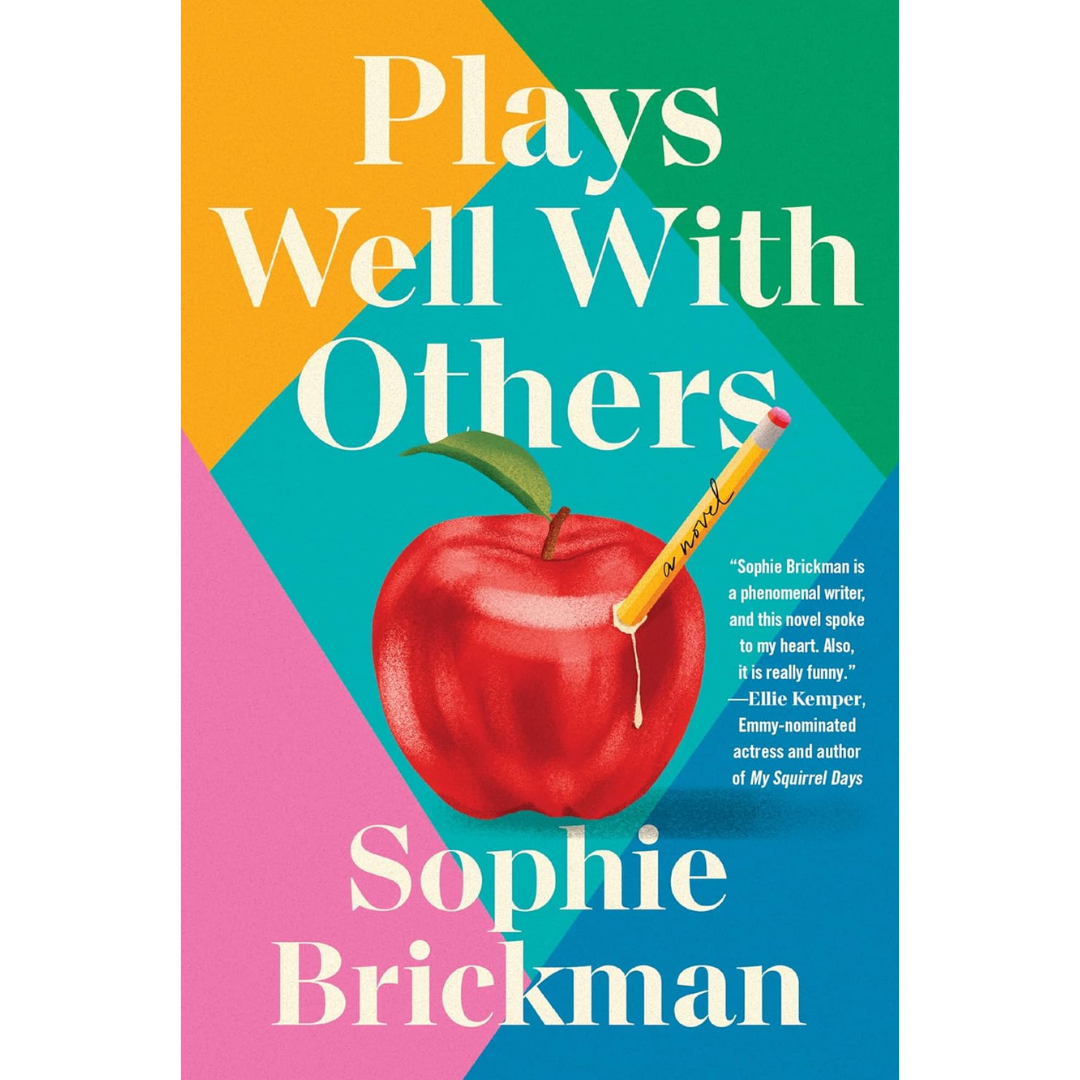 Plays Well with Others By Sophie Brickman