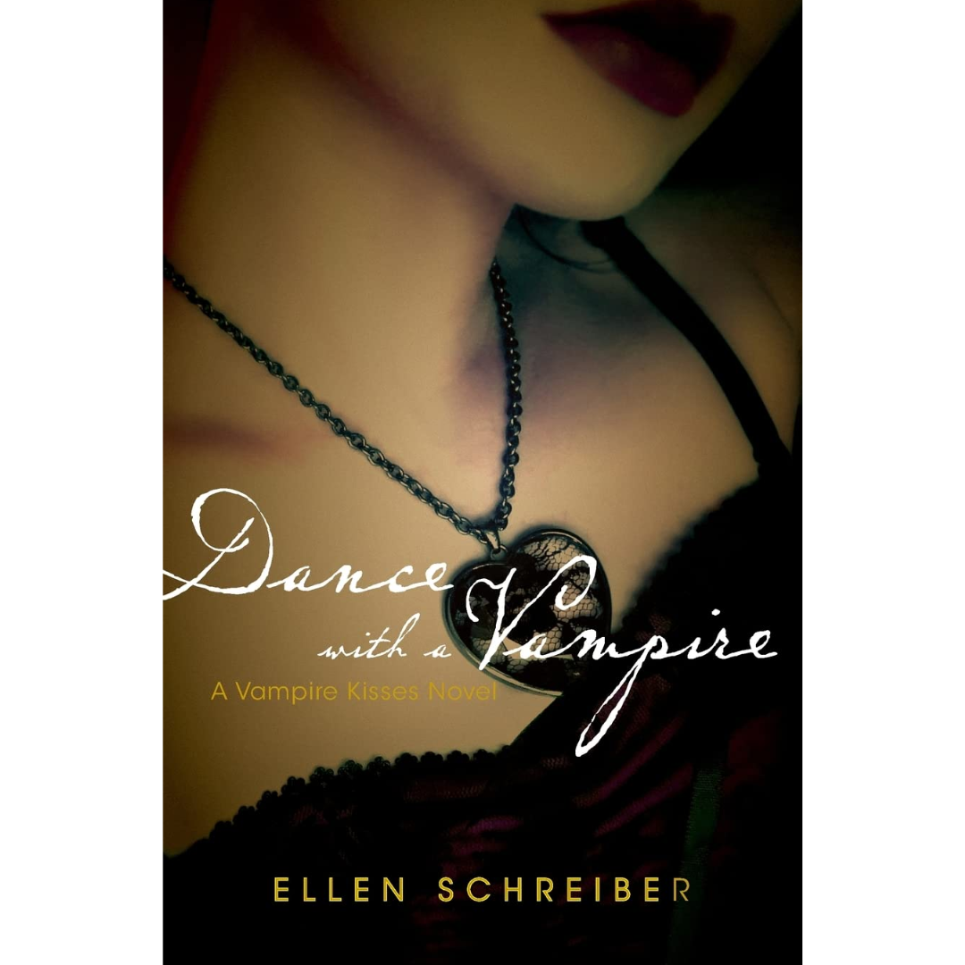 Dance with a Vampire By Ellen Schreiber)