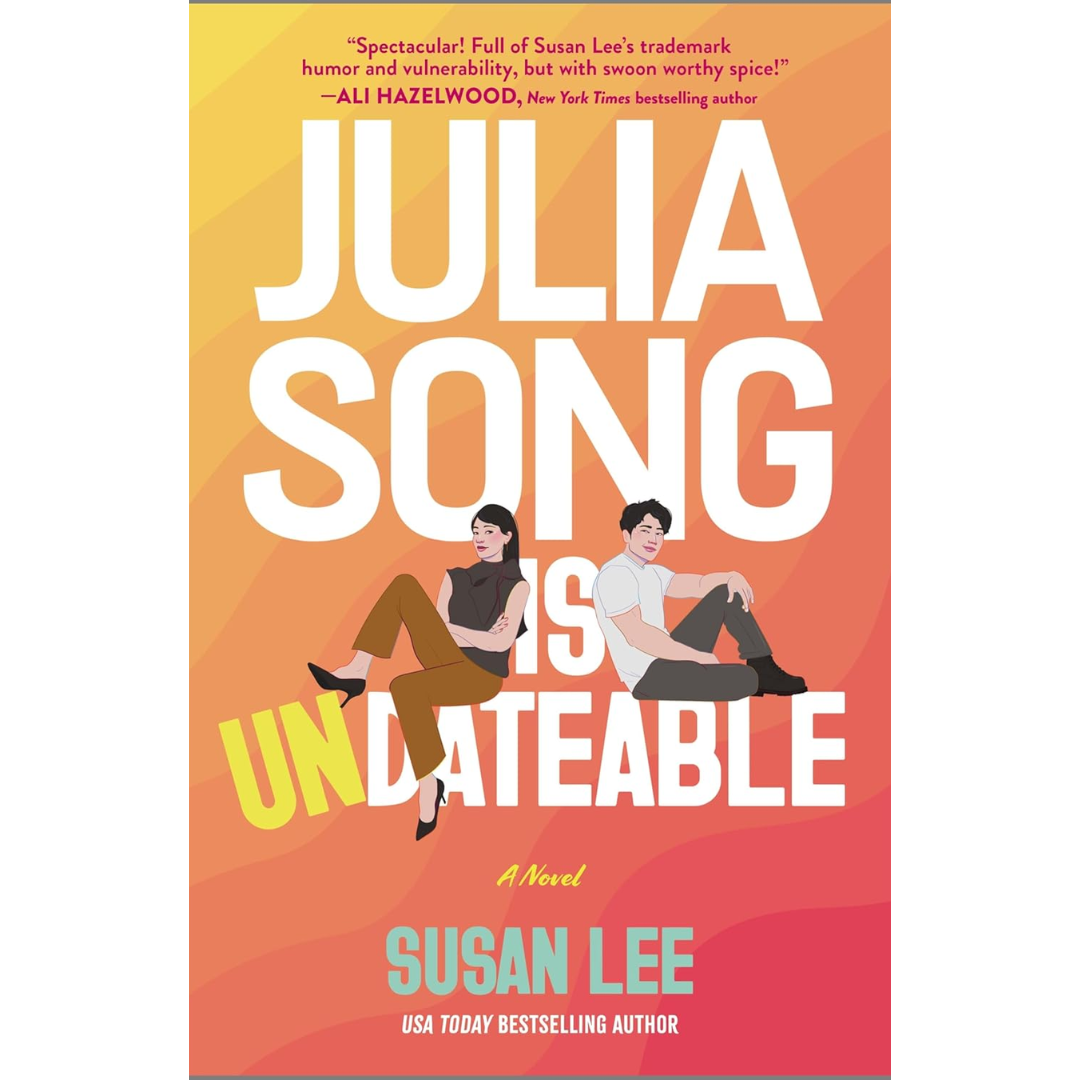 Julia Song Is Undateable By Susan Lee