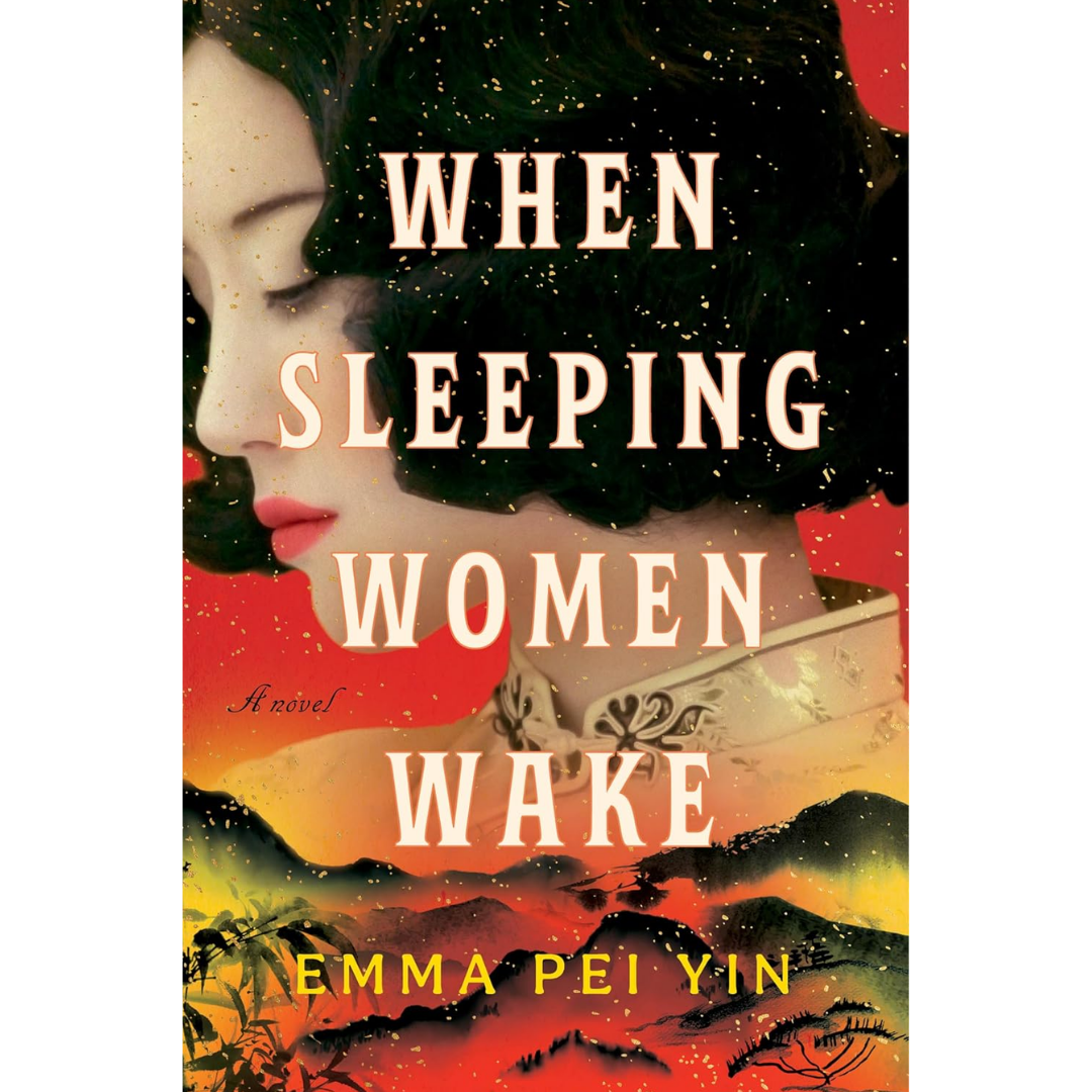 When Sleeping Women Wake By Emma Pei Yin