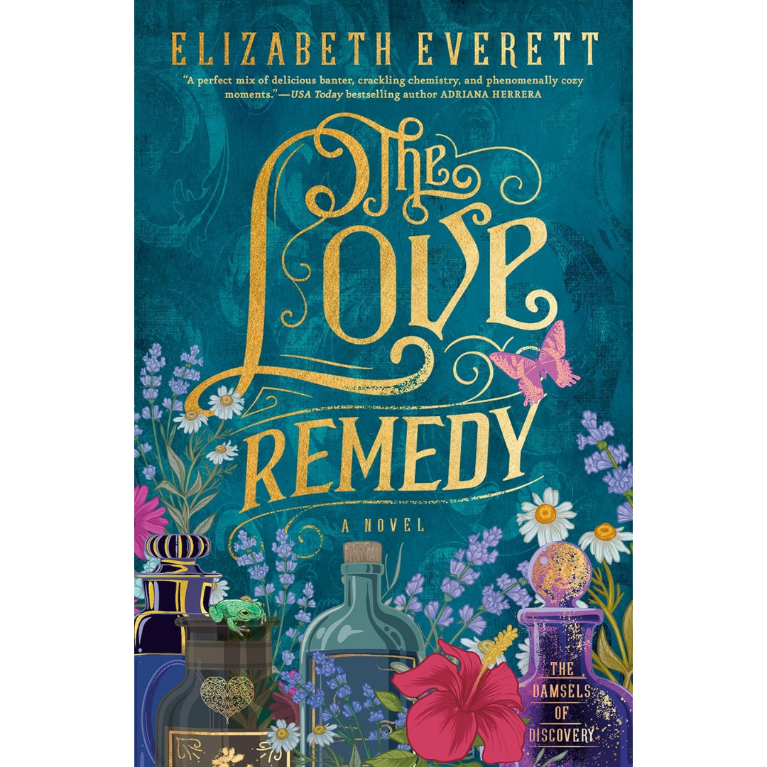 The Love Remedy By Elizabeth Everett