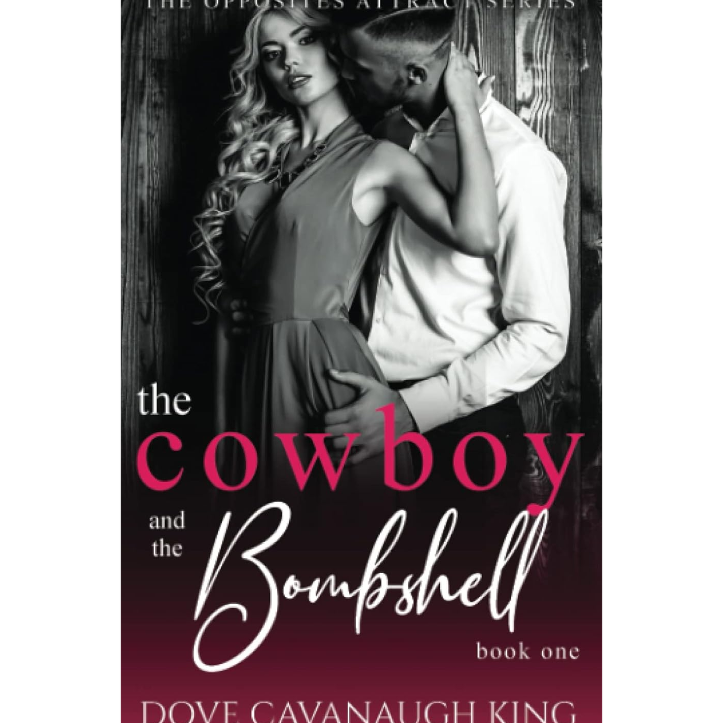 The Cowboy and The Bombshell By Dove Cavanaugh King