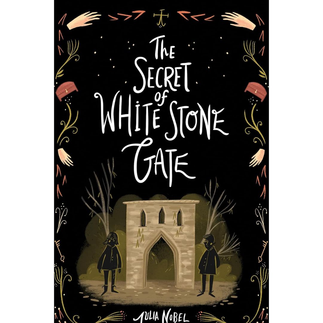 The Secret of White Stone Gate By Julia Nobel