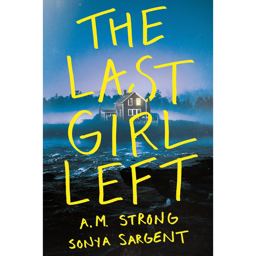 The Last Girl Left By A.M. Strong