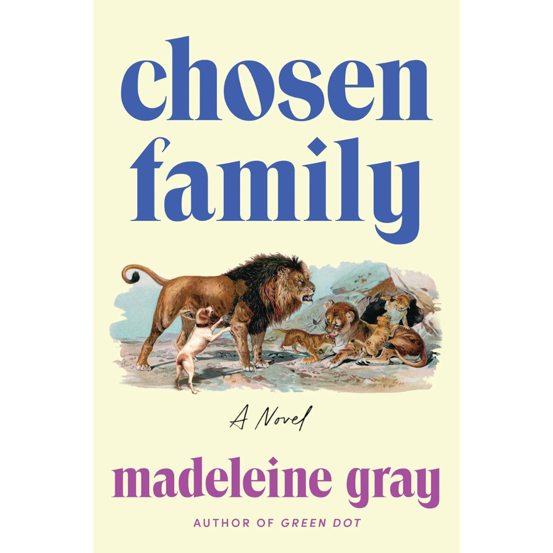Chosen Family By Madeleine Gray