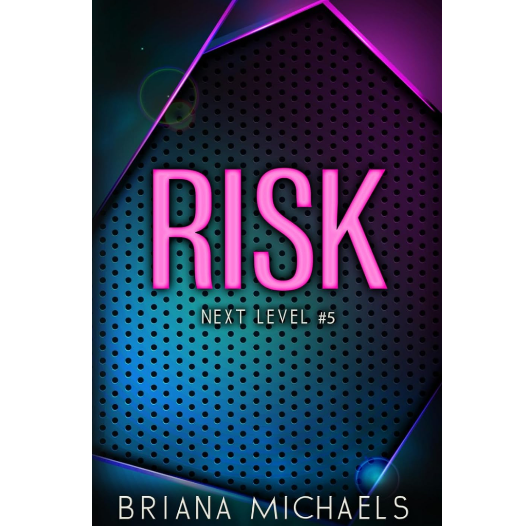 Risk By Briana Michaels