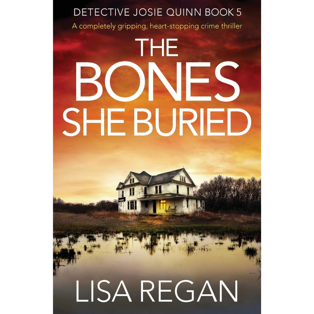 The Bones She Buried By Lisa Regan