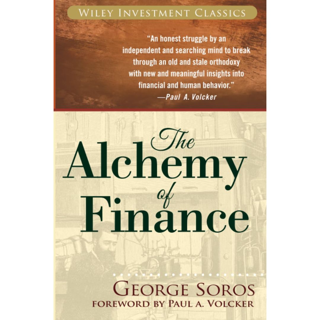 The Alchemy of Finance By George Soros