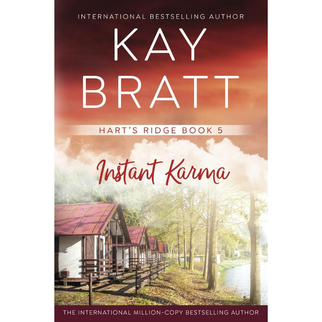 Instant Karma By Kay Bratt