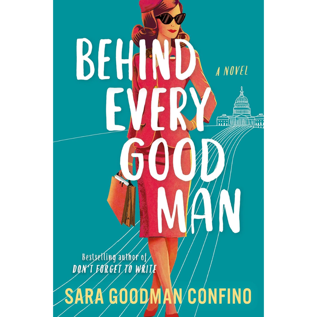 Behind Every Good Man By Sara Goodman Confino