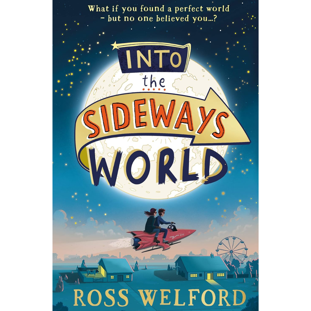Into the Sideways World By Ross Welford