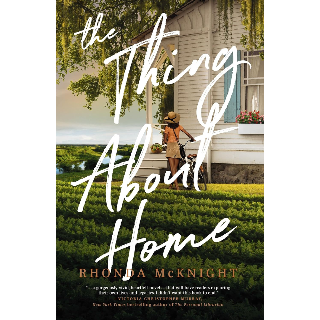 The Thing About Home By Rhonda McKnight