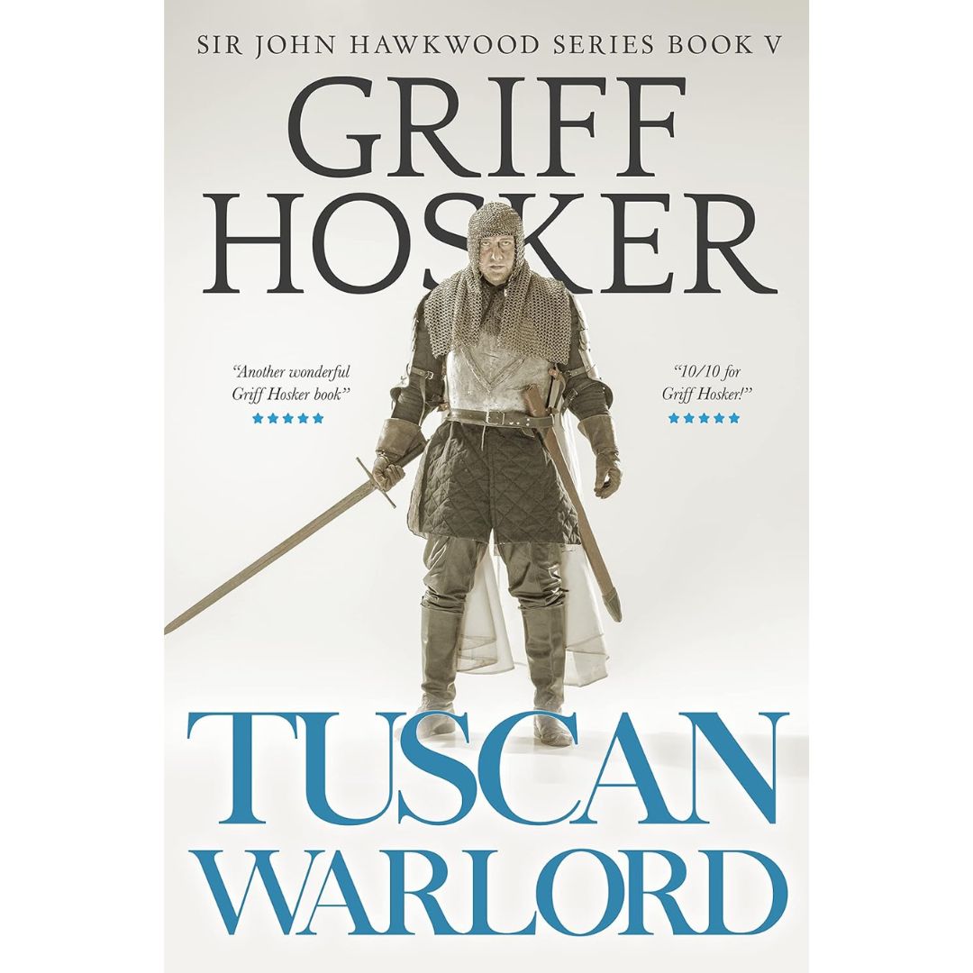 Tuscan Warlord By Griff Hosker