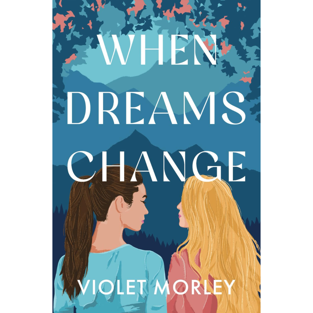When Dreams Change By Violet Morley
