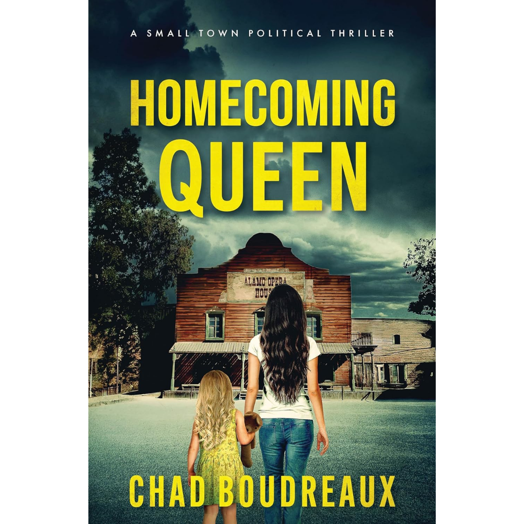 Homecoming Queen By Chad Boudreaux