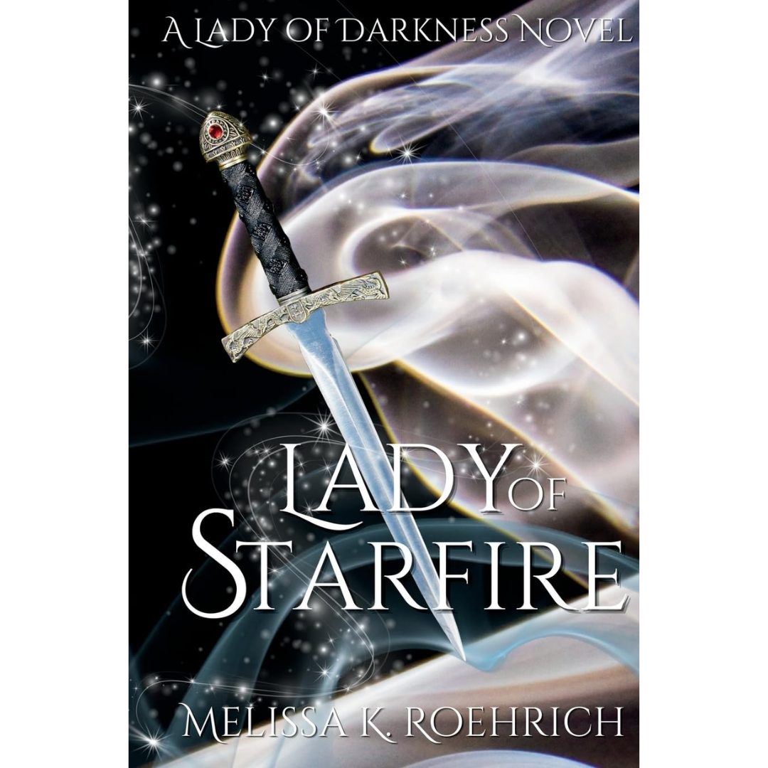 Lady of Starfire By Melissa K. Roehrich